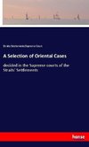 A Selection of Oriental Cases