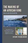 Making of an African King