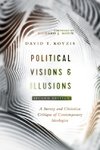 Political Visions & Illusions