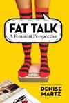 Martz, D:  Fat Talk