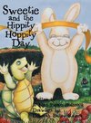 Sweetie and the Hippity Hoppity Day