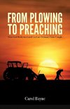 From Plowing to Preaching