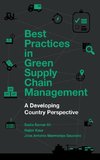 Best Practices in Green Supply Chain Management