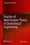 Practice of Optimisation Theory in Geotechnical Engineering