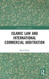 Islamic Law and International Commercial Arbitration