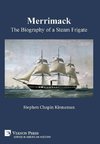 Merrimack, The Biography of a Steam Frigate