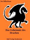 Das Geheimnis des Drachen