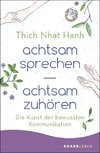 achtsam sprechen - achtsam zuhören