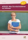 AD(H)S: Was Grundschullehrer tun können