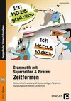 Grammatik mit Superhelden & Piraten: Zeitformen