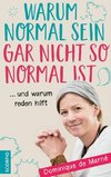 Warum normal sein gar nicht so normal ist