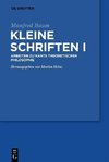 Manfred Baum: Kleine Schriften. Band 1