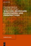 Welt(en) erzählen: Paradigmen und Perspektiven