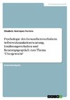 Psychologie des Gesundheitsverhaltens. Selbstwirksamkeitserwartung, Ernährungsverhalten und Beratungsgespräch zum Thema 