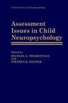 Assessment Issues in Child Neuropsychology