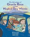 The Adventures of Gracie Rose and Her Magical Dog Winnie