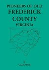 Pioneers Of Old Frederick County, Virginia