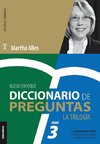 Diccionario de Preguntas. La Trilogía. VOL 3