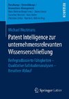 Patent Intelligence zur unternehmensrelevanten Wissenserschließung