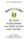 Ein Apfel macht gesund, drei Äpfel machen eine Fettleber