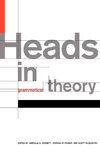 Heads in Grammatical Theory