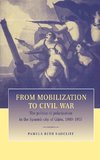 From Mobilization to Civil War