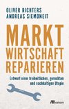 Marktwirtschaft reparieren