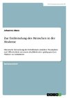 Zur Entfremdung des Menschen in der Moderne