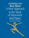 Guest, A: Your Move: A New Approach to the Study of Movement