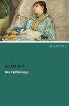 Der Fall Deruga