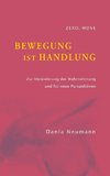 Bewegung ist Handlung