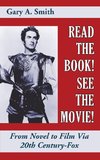 Read the Book! See the Movie! From Novel to Film Via 20th Century-Fox (hardback)