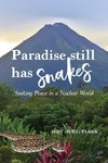 Paradise Still Has Snakes