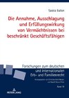 Die Annahme, Ausschlagung und Erfüllungswirkung von Vermächtnissen bei beschränkt Geschäftsfähigen