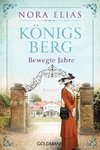 Königsberg. Bewegte Jahre