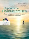 Hypnotische Phantasiereisen + 70-minütige Meditations-CD. Echte Hilfe gegen psychische Belastungen, Stress, Sorgen und Ängste