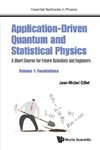 Application-Driven Quantum and Statistical Physics