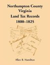 Northampton County, Virginia Land Tax Records, 1800-1825