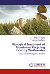 Biological Treatment of Aluminium Recycling Industry Wastewater