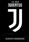 LA MIA JUVENTUS