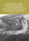 ESTUDIO DE NUBES CONVECTIVAS LIGADAS A UN SISTEMA FRONTAL MEDIANTE  IMçGENES EN EL CANAL IR DE METEOSAT