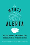 La mente alerta