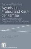 Agrarischer Protest und Krise der Familie