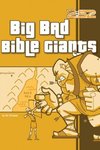 Big Bad Bible Giants