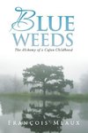 Blue Weeds