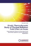 Kinetic Thermodynamic Study of Thermal Radiation Field Effect on Gases