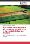 Factores que impiden el proceso productivo y la rentabilidad de Copain