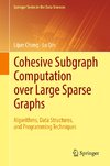 Cohesive Subgraph Computation over Large Sparse Graphs