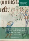 Childhood, Orphans and Underage Heirs in Medieval Rural England