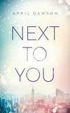 Next to You